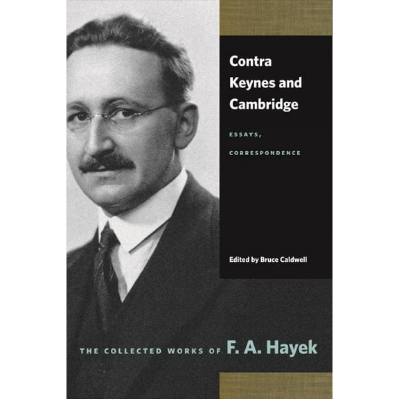 Contra Keynes and Cambridge : Essays, Correspondence (Paperback)
