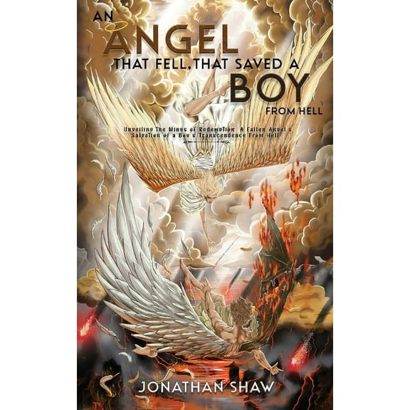 An Angel That Fell, That Saved A Boy From Hell (Paperback)