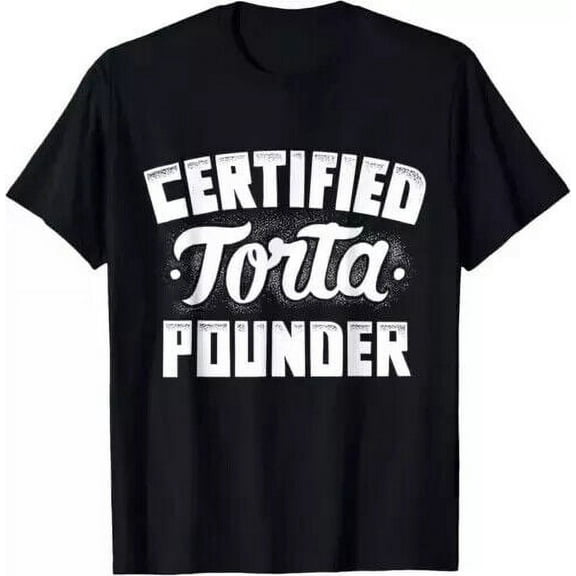 Certified Torta Pounder T-Shirt