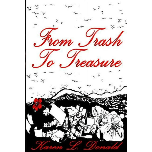From Trash to Treasure (Paperback)