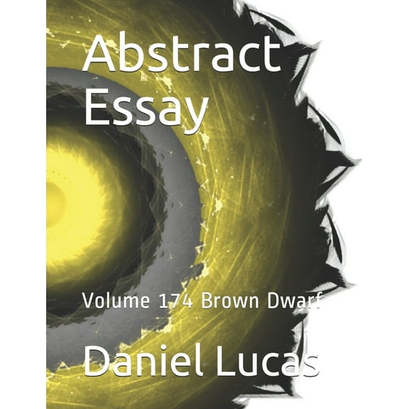 Abstract Essay: Abstract Essay : Volume 174 Brown Dwarf (Series #174) (Paperback)