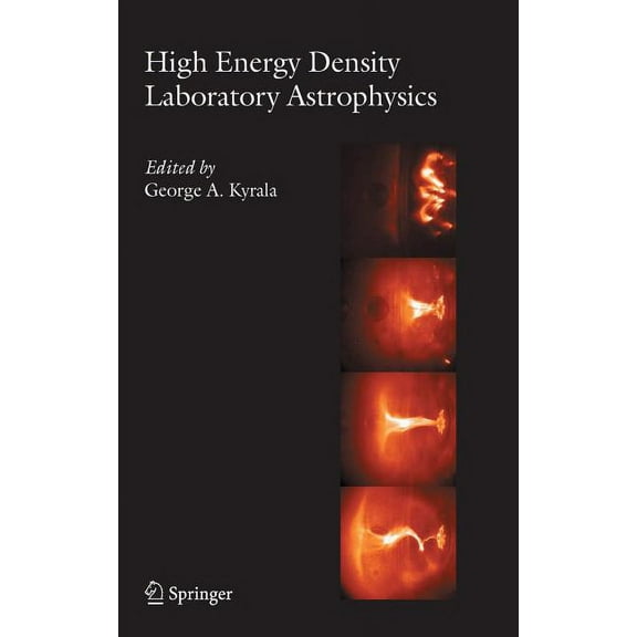 High Energy Density Laboratory Astrophysics, (Hardcover)