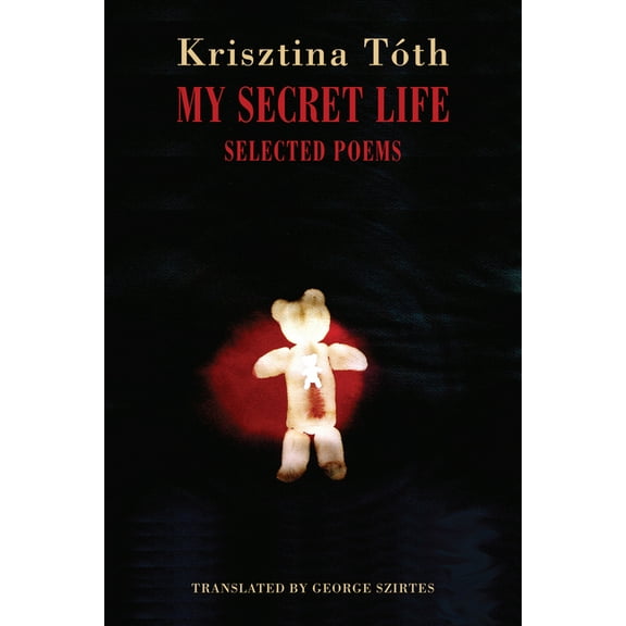 My Secret Life: Selected Poems, (Paperback)