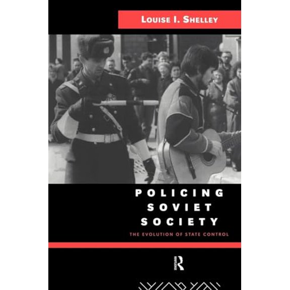 Pre-Owned Policing Soviet Society: The Evolution of State Control, 9780415104708, 041510470X, Paperback,