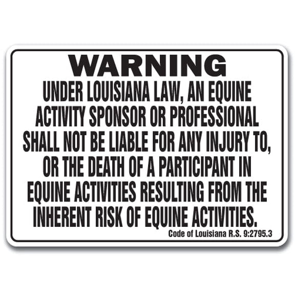 LOUISIANA Equine Sign activity liability warning statute horse farm barn stable
