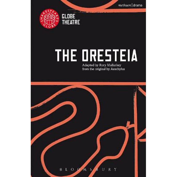 Modern Plays The Oresteia, (Paperback)
