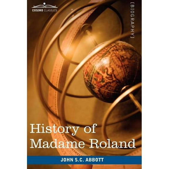 History of Madame Roland (Hardcover)