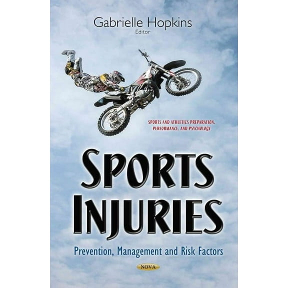 Sports Injuries : Prevention, Management and Risk Factors