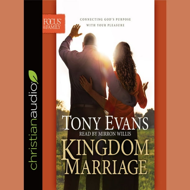 Kingdom Marriage Connecting God's Purpose with Your