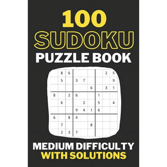 Sudoku Puzzle Book Medium Difficulty With Solutions: Travel Size, 100 Medium Sudoku Puzzles And Solutions (Paperback)