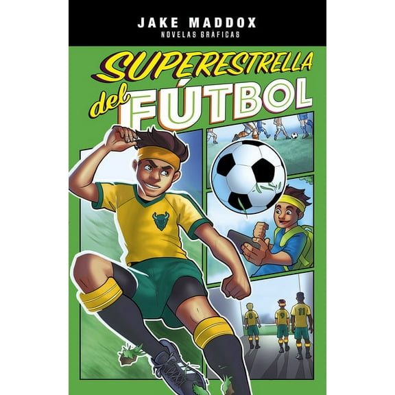 Jake Maddox Novelas GrÃ¡ficas Superestrella del FÃºtbol, (Hardcover)