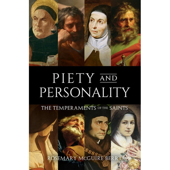 Piety and Personality: The Temperaments of the Saints, (Hardcover)