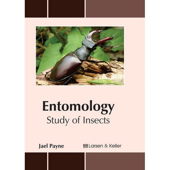 Entomology: Study of Insects, (Hardcover)