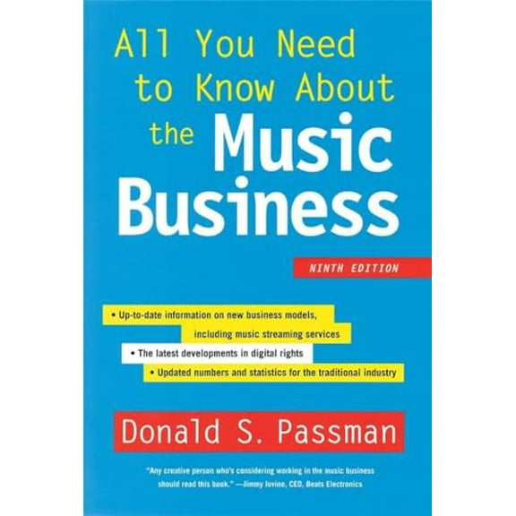 Pre-Owned All You Need to Know About the Music Business: Ninth Edition, 9781501104893, 1501104896, Hardcover, 9 edition
