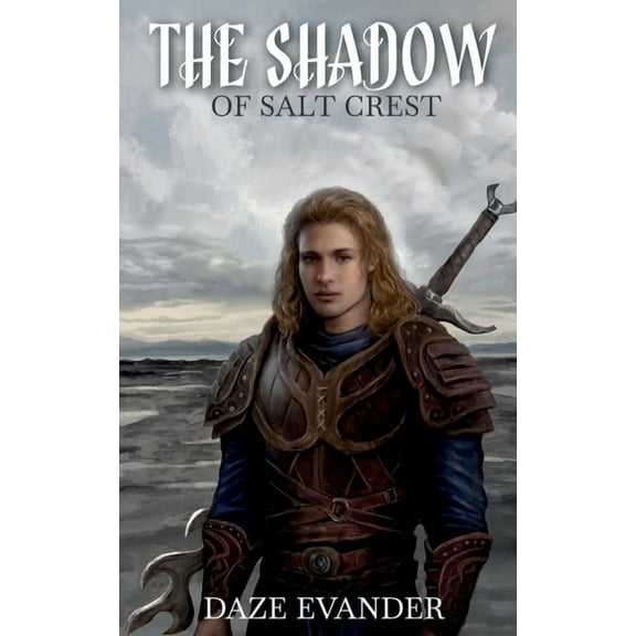 Euphrasia The Shadow: of Salt Crest, Book 1, (Paperback)