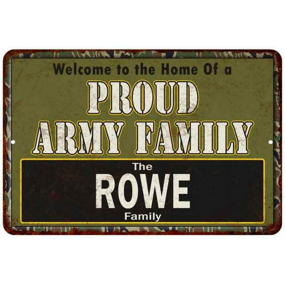 Rowe Proud Army Family Gift 8x12 Metal Sign 208120023452