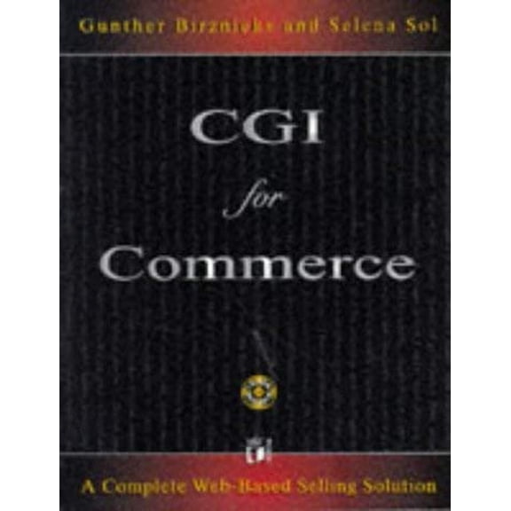 Pre-Owned Cgi for Commerce: A Complete Web-Based Selling Solution, 9781558515598, 1558515593, Paperback,