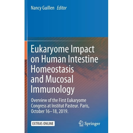 UPC: 9783030448257 | Eukaryome Impact on Human Intestine Homeostasis and Mucosal Immunology: Overview of the First Eukaryome Congress at Institut Pasteur. Paris  October 16-18  2019. (Hardcover)