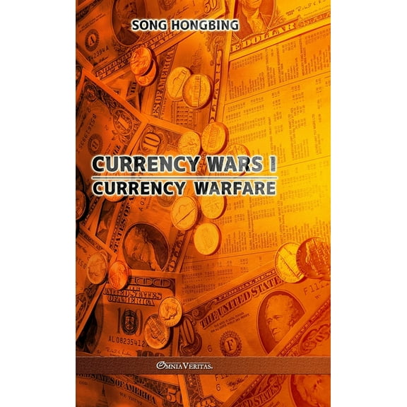 Currency Wars I: Currency Warfare, (Hardcover)