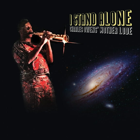 Charles Owens' Mother Lode - I Stand Alone - Music & Performance - CD