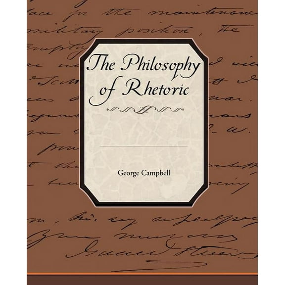 The Philosophy of Rhetoric (Paperback)