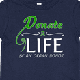 thumbnail image 4 of Inktastic Donate Life-be an Organ Donor Boys or Girls Baby T-Shirt, 4 of 5