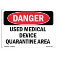 thumbnail image 1 of SignMission OS-DS-A-1218-L-2517 12 x 18 Po Signe de Danger OSHA - Utilisé Zone de Quarantaine Dispositif Médical, 1 of 1