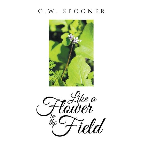 Like a Flower in the Field