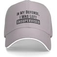 thumbnail image 1 of in My Defense I was Left for Unsupervised Baseball Cap Gavin Funny Trucker Hat Fun Snapback Black, 1 of 8