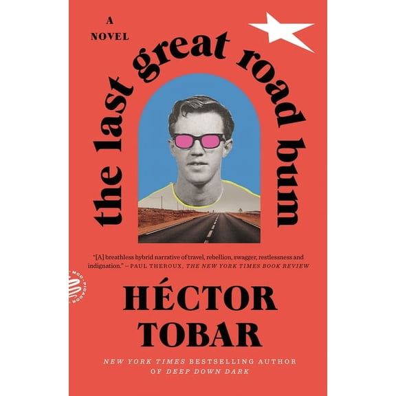 The Last Great Road Bum, (Paperback)