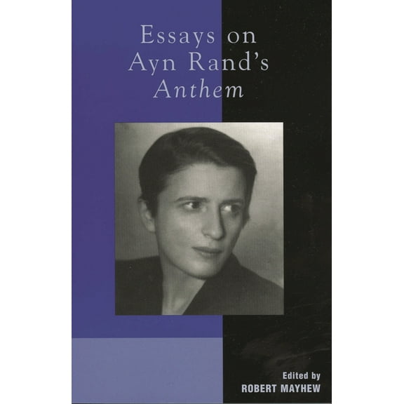 Essays on Ayn Rand's Anthem, (Paperback)