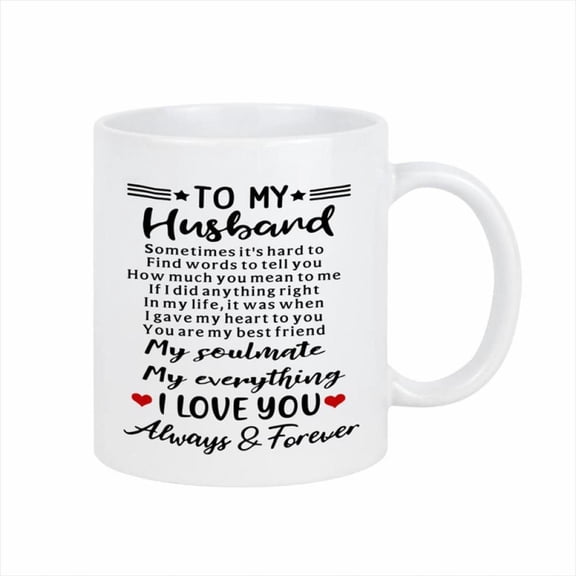 1pc Husband Coffee Mug with Romantic Love Message Heartfelt Quotes 11oz White Ceramic Cup Dishwasher Men Marriage Text Birthdays Anniversaries Valenti