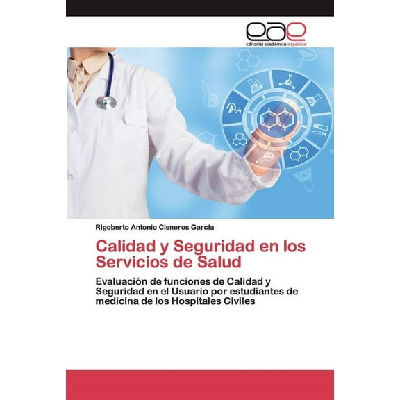 Calidad y Seguridad en los Servicios de Salud (Paperback)