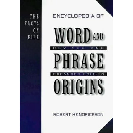 The Facts on File Encyclopedia of Word and Phrase Origins, Used [Hardcover]