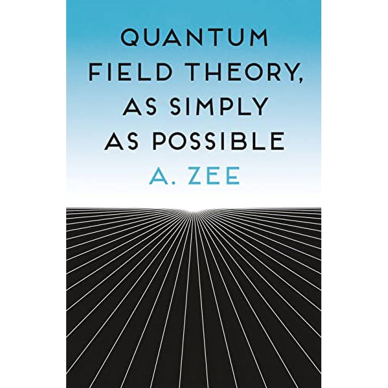 Quantum Field Theory, as Simply as Possible, (Hardcover) - Walmart.com