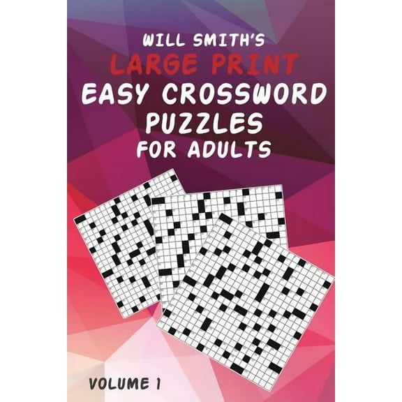 Will Smith Large Print Easy Crossword Puzzles For Adults - Volume 1, (Paperback)