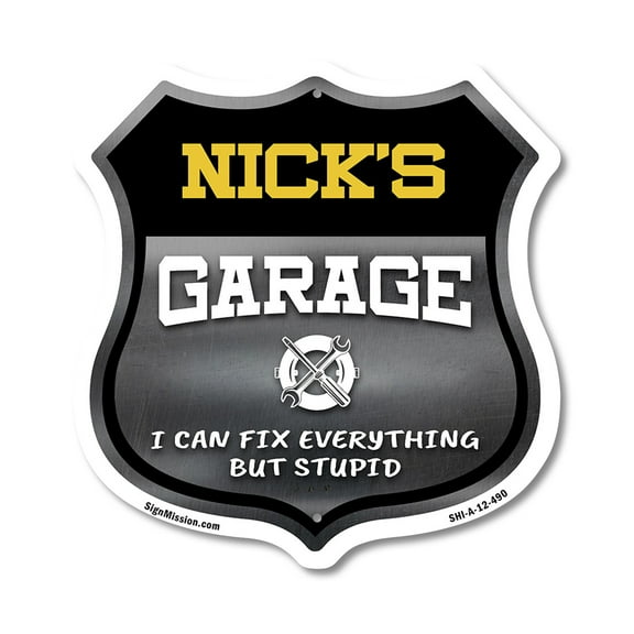 Nick's Garage I Can Fix Everything But Stupid 12 inch X 12 inch Shield-Shaped Rust-Free Aluminum Metal Sign To last, Gift for Dads and Uncles Classic Americana Crafted in the USA