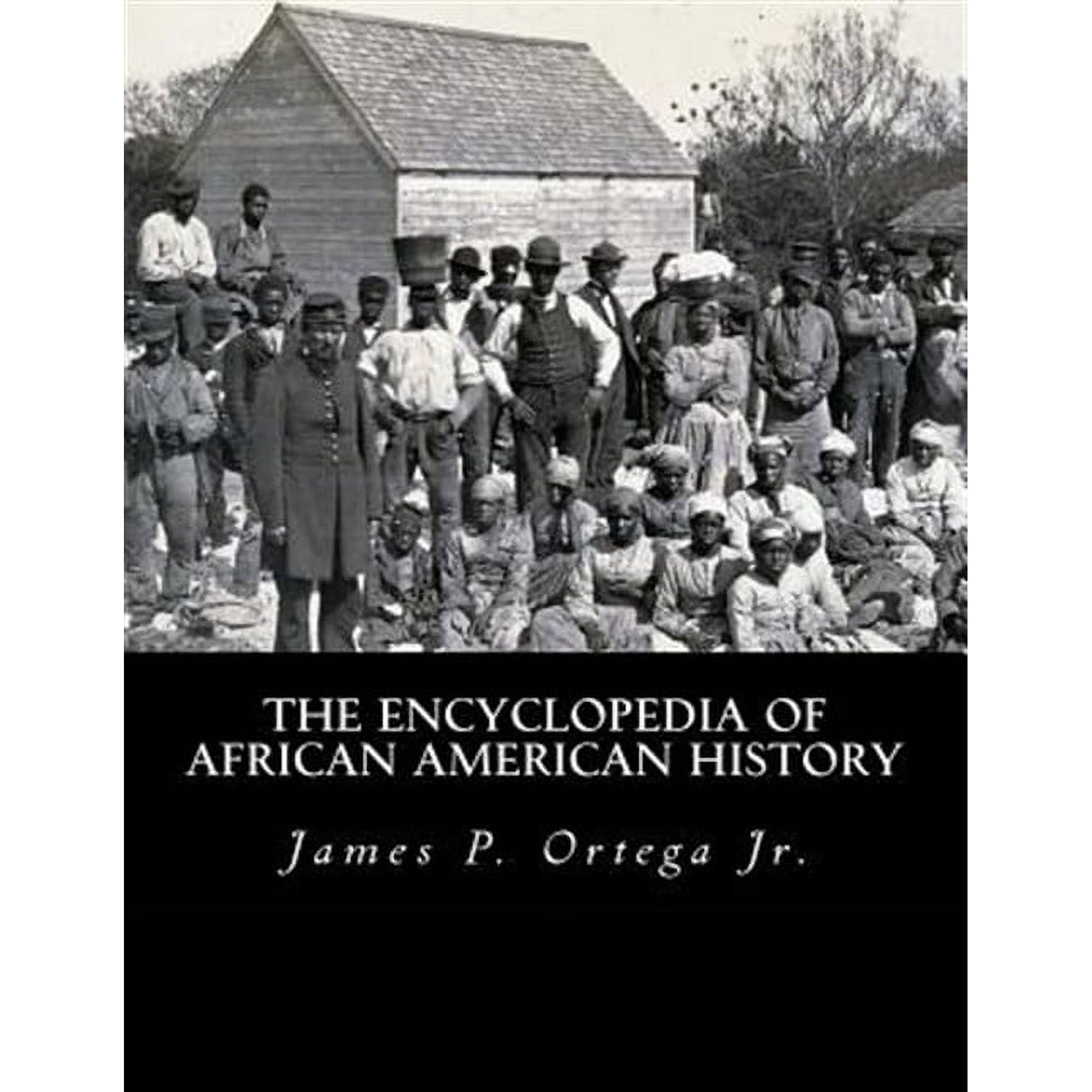 The Encyclopedia of African American History (Paperback)