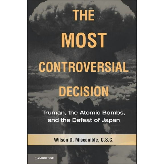 Cambridge Essential Histories The Most Controversial Decision, (Paperback)