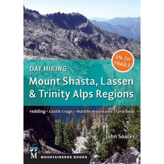 Pre-Owned Day Hiking: Mount Shasta, Lassen & Trinity: Alps Regions, Redding, Castle Crags, Marble Mountains, Lava Beds (Paperback) 1680510584 9781680510584