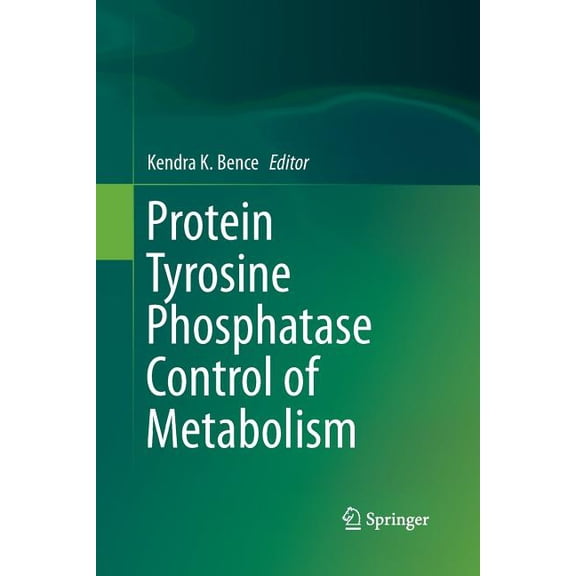 Protein Tyrosine Phosphatase Control of Metabolism, (Paperback)