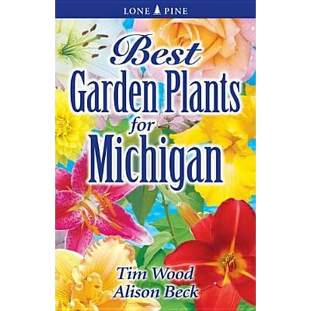 Best Garden Plants for Michigan (Best Plants For Edge Of Woods)
