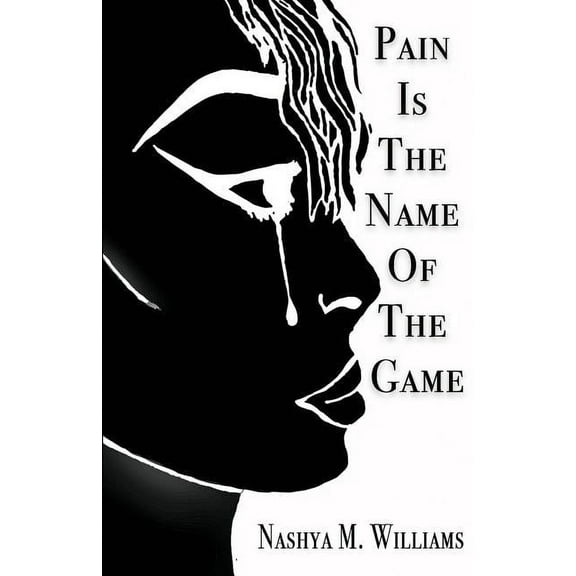 Pain Is The Name of The Game (Paperback)
