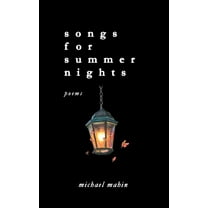 songs for summer nights: poems, (Paperback)