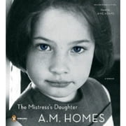 The Mistress's Daughter (Audiobook) by A M Homes, Jane Adams