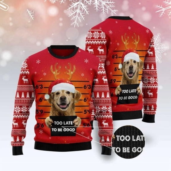 Golden Retriever Too Late To Be Good Christmas Sweater, Dog Christmas Sweater, Dog Sweaters