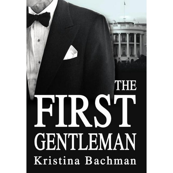 The First Gentleman, (Hardcover)