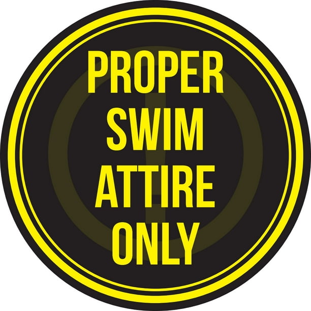 Proper Swim Attire Only Swimming Pool Spa Warning Round Sign 9 Inch