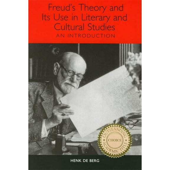 Studies in German Literature Linguistics Freud's Theory and Its Use in Literary and Cultural Studies: An Introduction, Book 1, (Paperback)