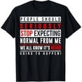 thumbnail image 1 of Playera de Mujer: Dejen de Esperar que Sea Normal - 100% Algodón, 1 of 7